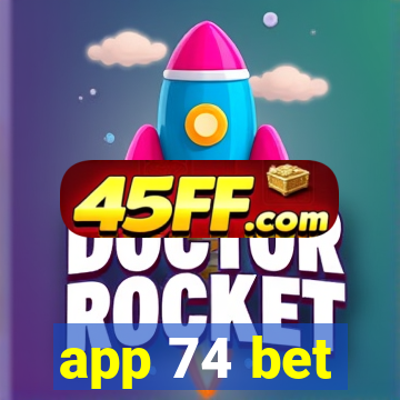 app 74 bet